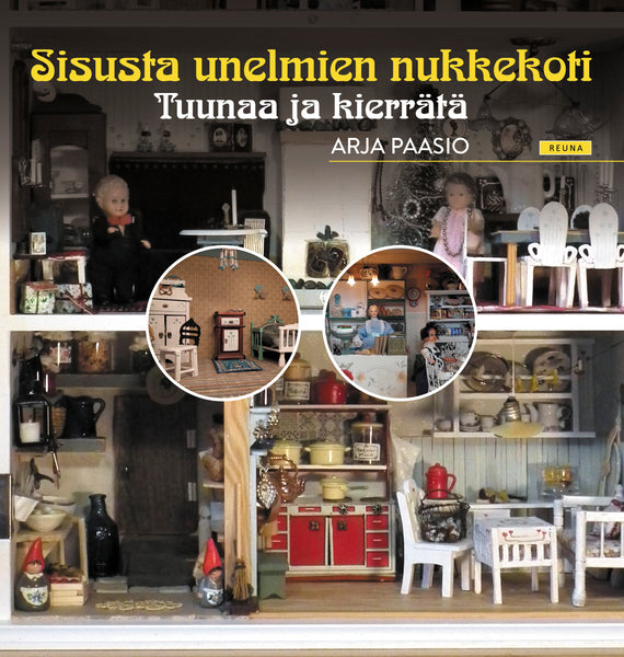 Sisusta unelmien nukkekoti - Tuunaa ja kierrätä