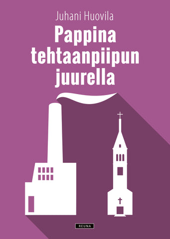 Pappina tehtaanpiipun juurella