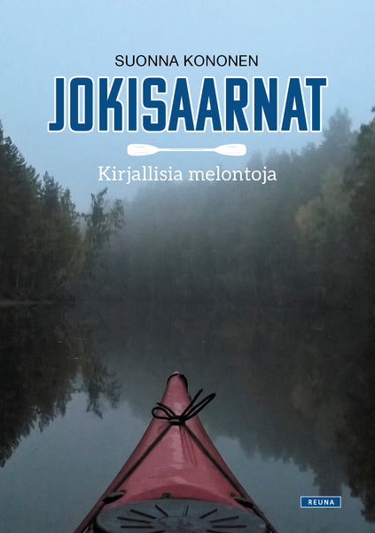 Jokisaarnat. Kirjallisia melontoja