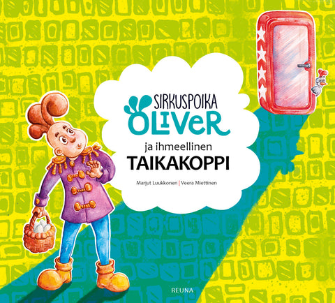 Sirkuspoika Oliver ja ihmeellinen taikakoppi