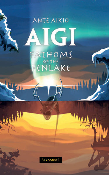 Aigi I. Fathoms of the Fenlake