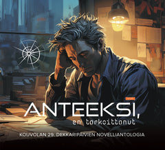 Anteeksi, en tarkoittanut