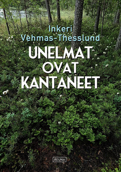 Unelmat ovat kantaneet