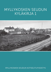 Myllykosken kyläkirja 1  - päivitetty 3. painos