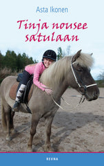 Tinja nousee satulaan