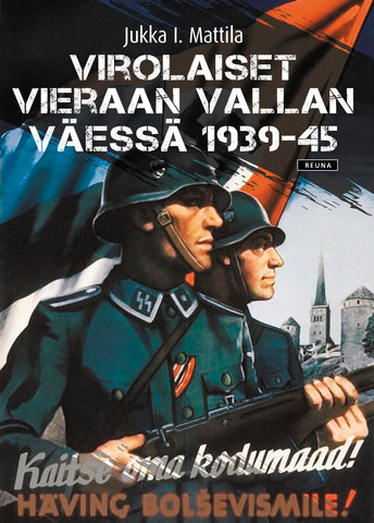 Virolaiset vieraan vallan väessä 1939-45